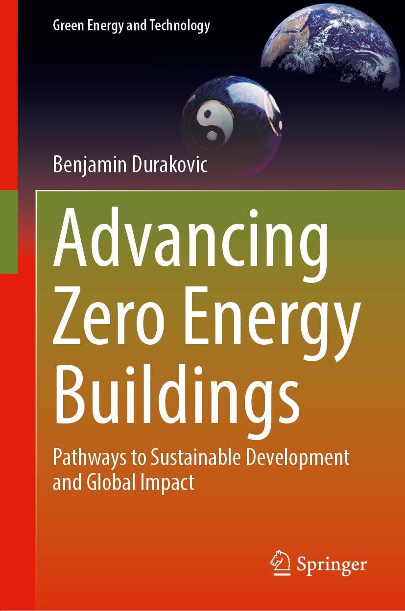 Advancing Zero Energy Buildings: Pathways to Sustainable Development and Global Impact