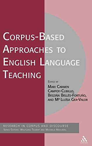 Corpus-Based Approaches to English Language Teaching (Corpus and Discourse)