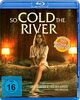 So Cold the River [Blu-ray]