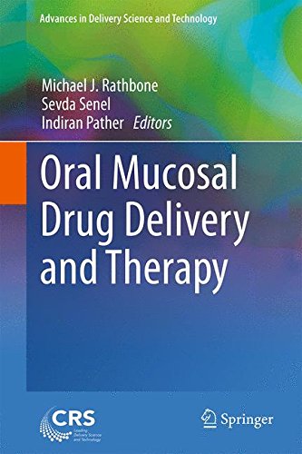 Oral Mucosal Drug Delivery and Therapy (Advances in Delivery Science and Technology)