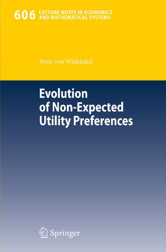 Evolution of Non-Expected Utility Preferences (Lecture Notes in Economics and Mathematical Systems)