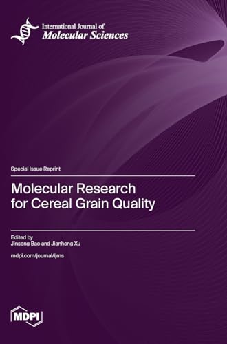 Molecular Research for Cereal Grain Quality