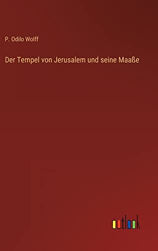 Der Tempel von Jerusalem und seine Maaße