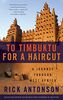 To Timbuktu for a Haircut: A Journey through West Africa