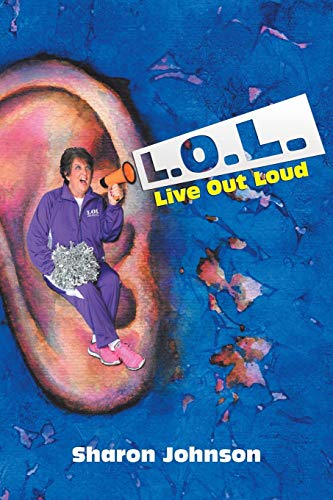 L.O.L.: Live Out Loud