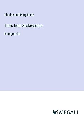 Tales from Shakespeare: in large print