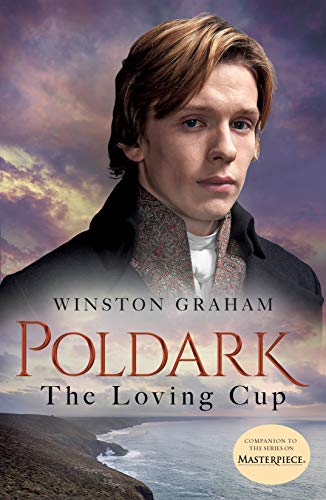 Winston Graham Loving Cup, A Novel Of Cornwall, 1813-1815 (Poldark, 10, Band 10)