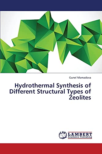 Hydrothermal Synthesis of Different Structural Types of Zeolites