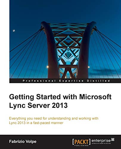 Getting Started with Microsoft Lync Server 2013 (English Edition)