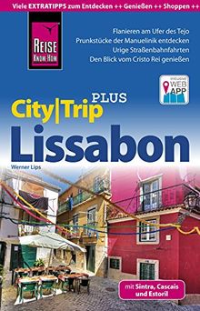 Reise Know-How Reiseführer Lissabon (CityTrip PLUS): mit Stadtplan und kostenloser Web-App