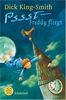 Pssst - Freddy fliegt.
