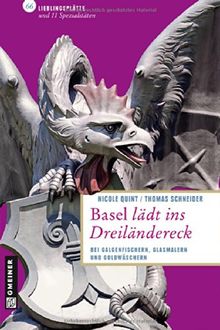 Basel lädt ins Dreiländereck: Bei Galgenfischern, Glasmalern und Goldwäschern