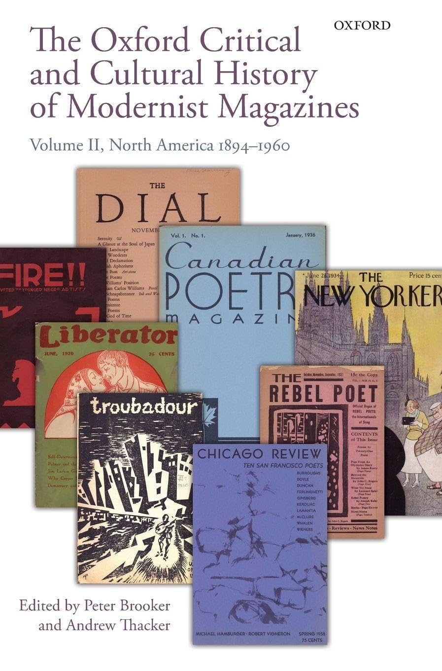 OXF CRIT CULT HIS MODERN MAG V2 OCCHMM C: North America 1894-1960 (Oxford Critical Cultural History of Modernist Magazines)