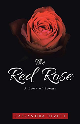 The Red Rose: A Book of Poems