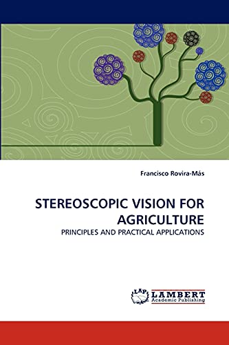 STEREOSCOPIC VISION FOR AGRICULTURE: PRINCIPLES AND PRACTICAL APPLICATIONS