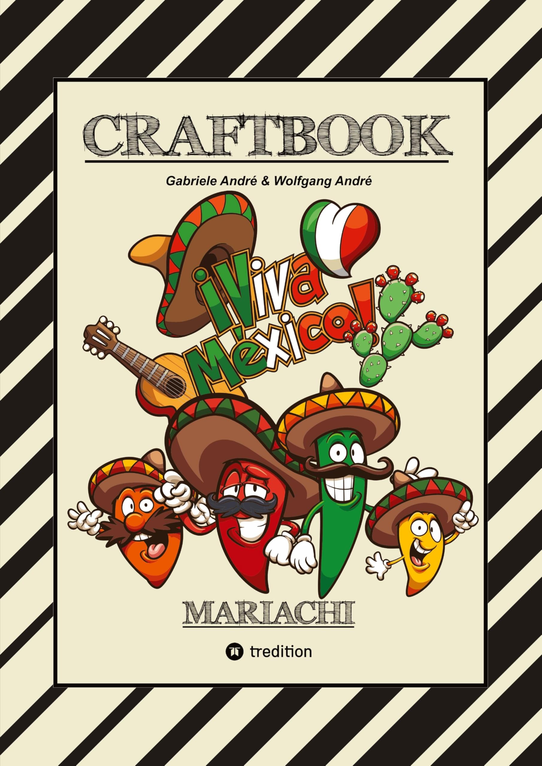 CRAFTBOOK - BANDIDOS - GUNSLINGER - MEXICO - MARIACHI - WANTED - WITZIGE AUSMALMOTIVE - KNIFFLIGE RÄTSEL - TUTORIAL - SKORPION - CHILLIFIGUREN: MARIACHI