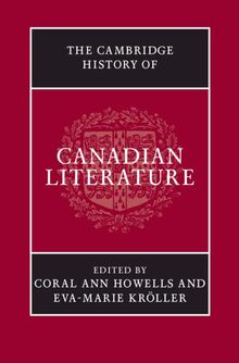 The Cambridge History of Canadian Literature