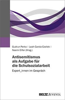 Antisemitismus als Aufgabe für die Schulsozialarbeit: Expert_innen im Gespräch