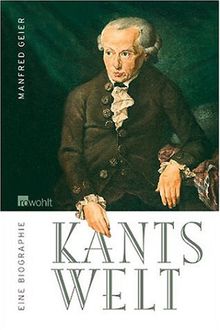 Kants Welt: Eine Biographie von Geier, Manfred | Buch | Zustand gut