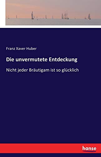 Die unvermutete Entdeckung: Nicht jeder Bräutigam ist so glücklich