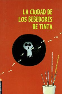 Vampiros chupatintas. La ciudad de los bebedores de tinta