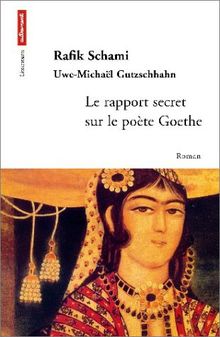 Le rapport secret sur le poète Goethe : celui qui réussit une épreuve sur une île arabe