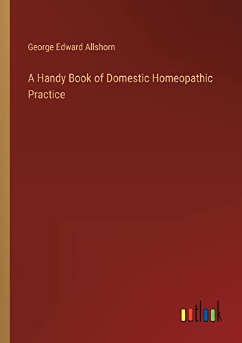 A Handy Book of Domestic Homeopathic Practice