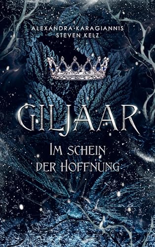 Giljaar: Im Schein der Hoffnung