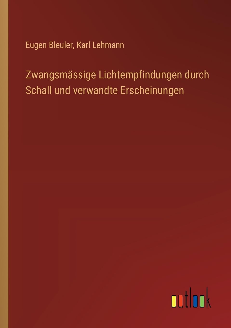 Zwangsmässige Lichtempfindungen durch Schall und verwandte Erscheinungen