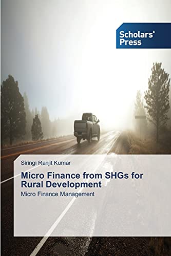 Micro Finance from SHGs for Rural Development: Micro Finance Management