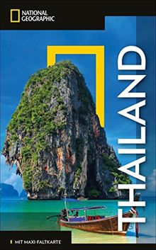 National Geographic Reiseführer Thailand: Reisen nach Thailand mit Karte, Geheimtipps und allen Sehenswürdigkeiten wie Ko Samet, Rai Leh, Patong, Bangkok, Ko Samui und Pattaya. (NG_Traveller)