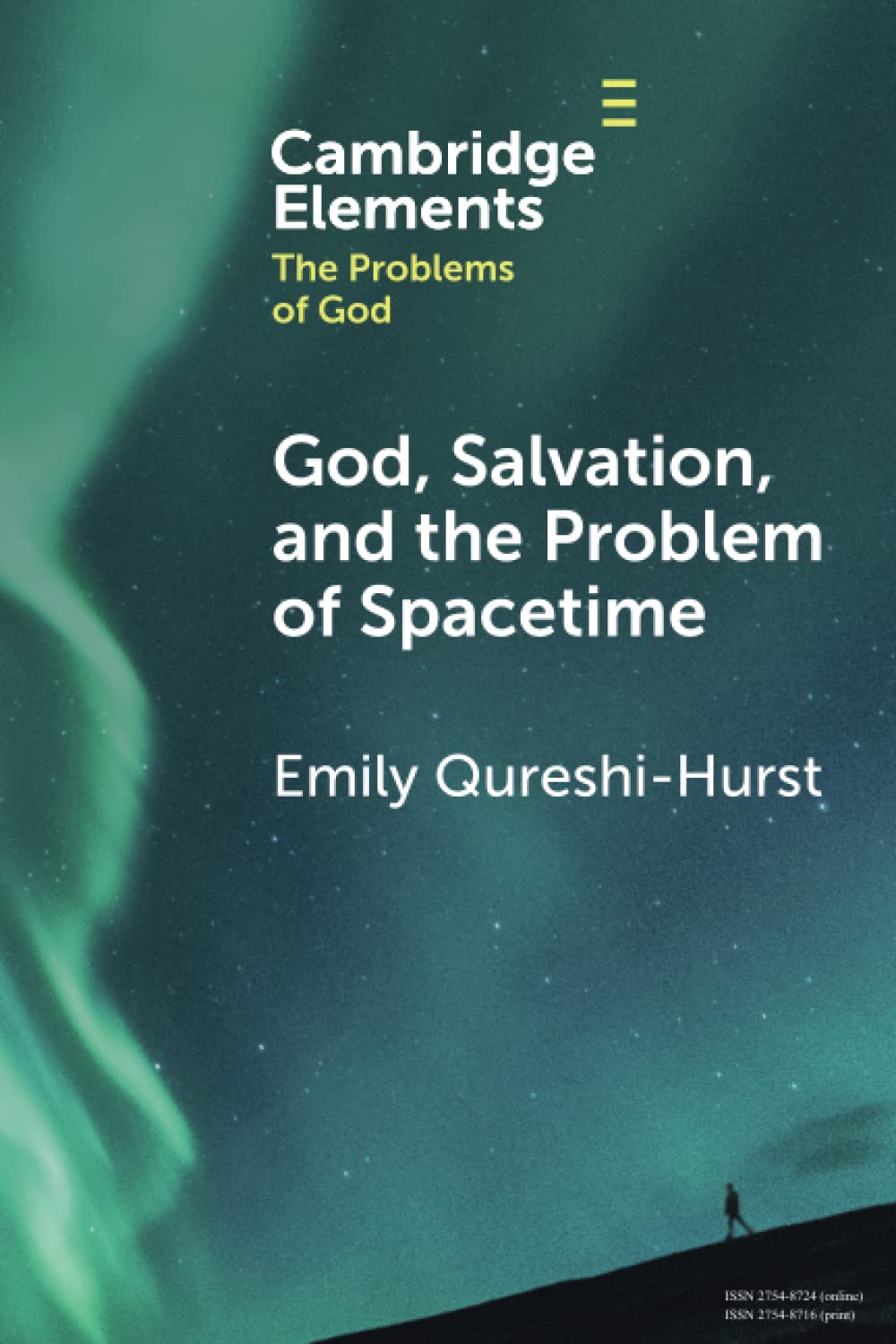 Emily Qureshi-Hurst God, Salvation, And The Problem Of Spacetime (Elements In The Problems Of God)