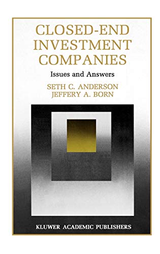 Closed-End Investment Companies: Issues and Answers (Innovations in Financial Markets and Institutions, 7, Band 7)