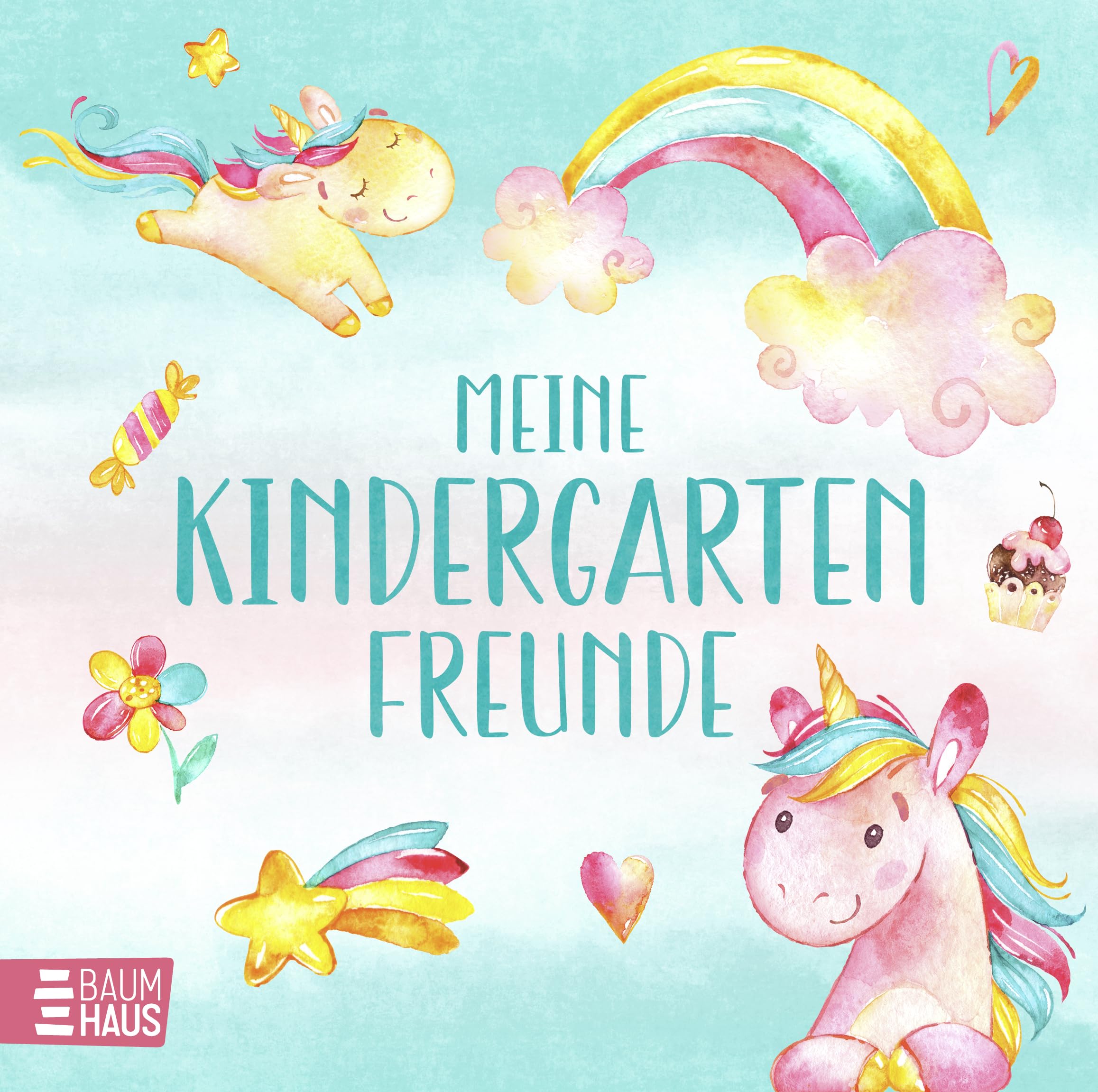 Meine Kindergartenfreunde - Einhörner: Album zur Erinnerung an die allerersten Freunschaften - einzigartige Momente für immer festhalten