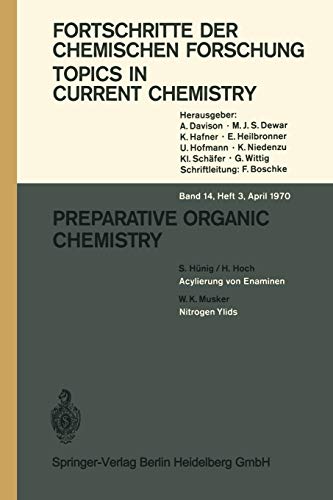 Preparative Organic Chemistry (Topics in Current Chemistry, 14/3)