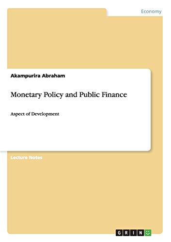 Monetary Policy and Public Finance: Aspect of Development