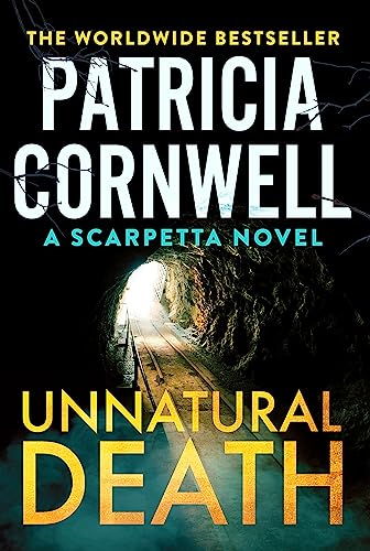 Patricia Cornwell Unnatural Death, The Gripping New Kay Scarpetta Thriller