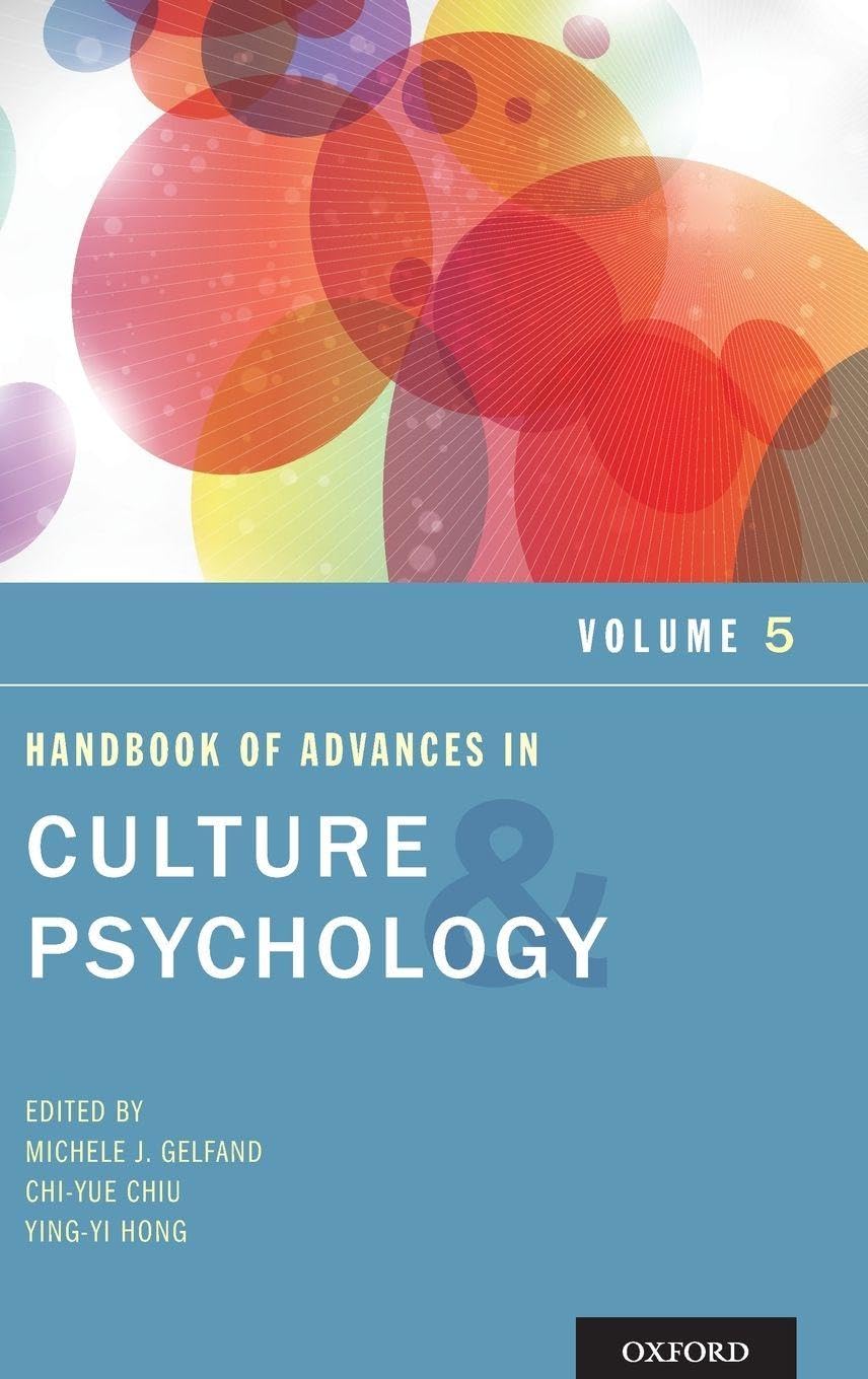 Handbook of Advances in Culture and Psychology, Volume 5 (Advances in Culture and Psychology, 5)