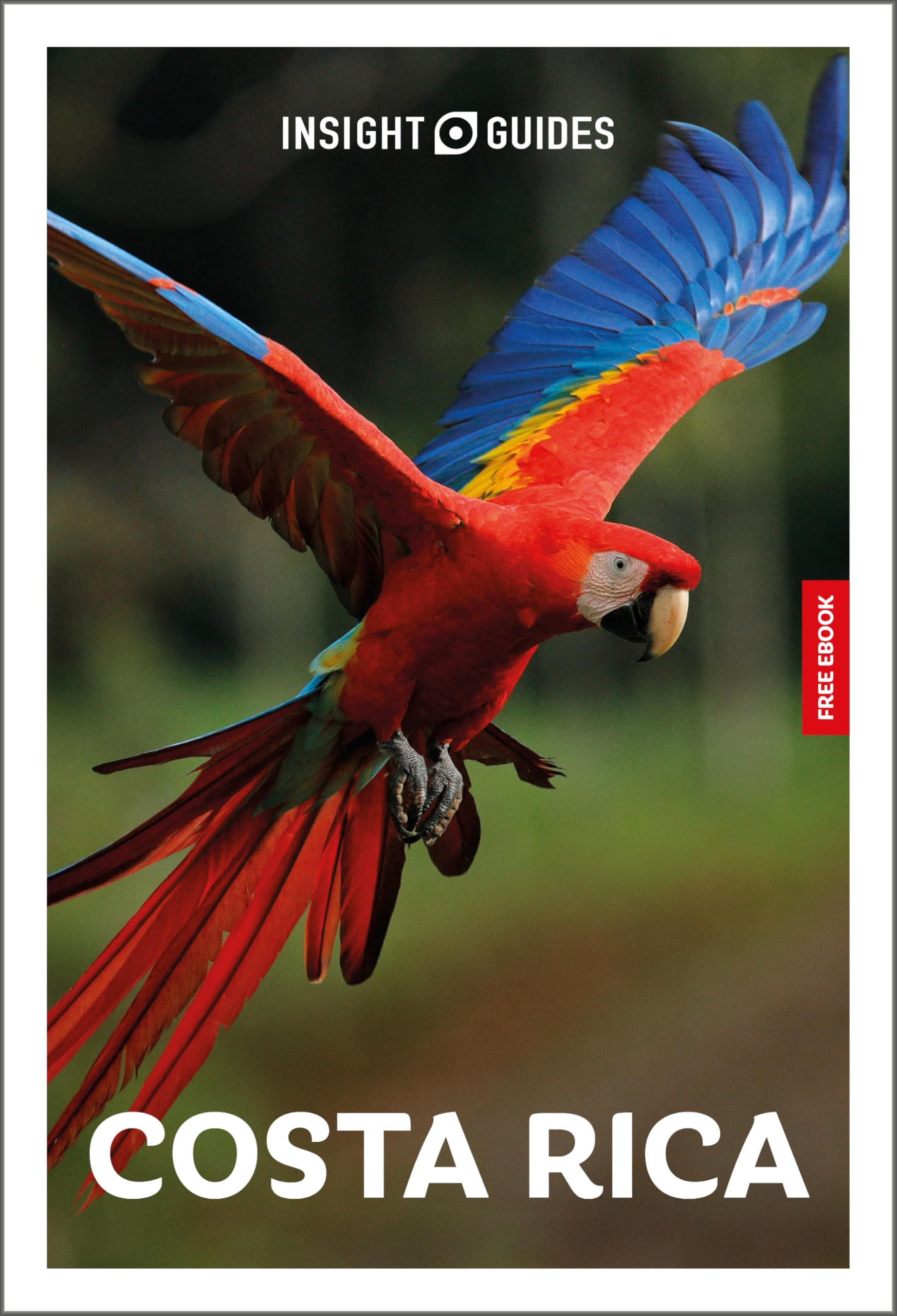 Paul Stafford Insight Guides Costa Rica, Travel Guide With EBook