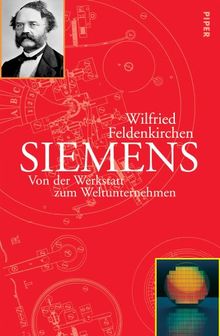 Siemens: Von der Werkstatt zum Weltunternehmen