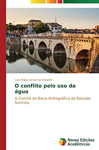 O conflito pelo uso da água: O Comitê da Bacia Hidrográfica da Baixada Santista