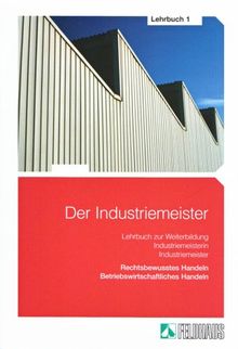 Der Industriemeister. Lehr und Übungsbücher Der Industriemeister 1
