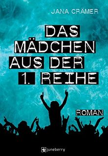 Das Mädchen aus der 1. Reihe: Roman