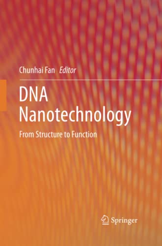 DNA Nanotechnology: From Structure to Function