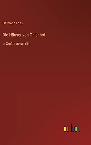 Die Häuser von Ohlenhof: in Großdruckschrift