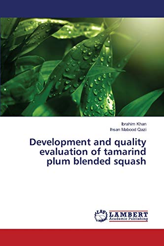 Development and quality evaluation of tamarind plum blended squash