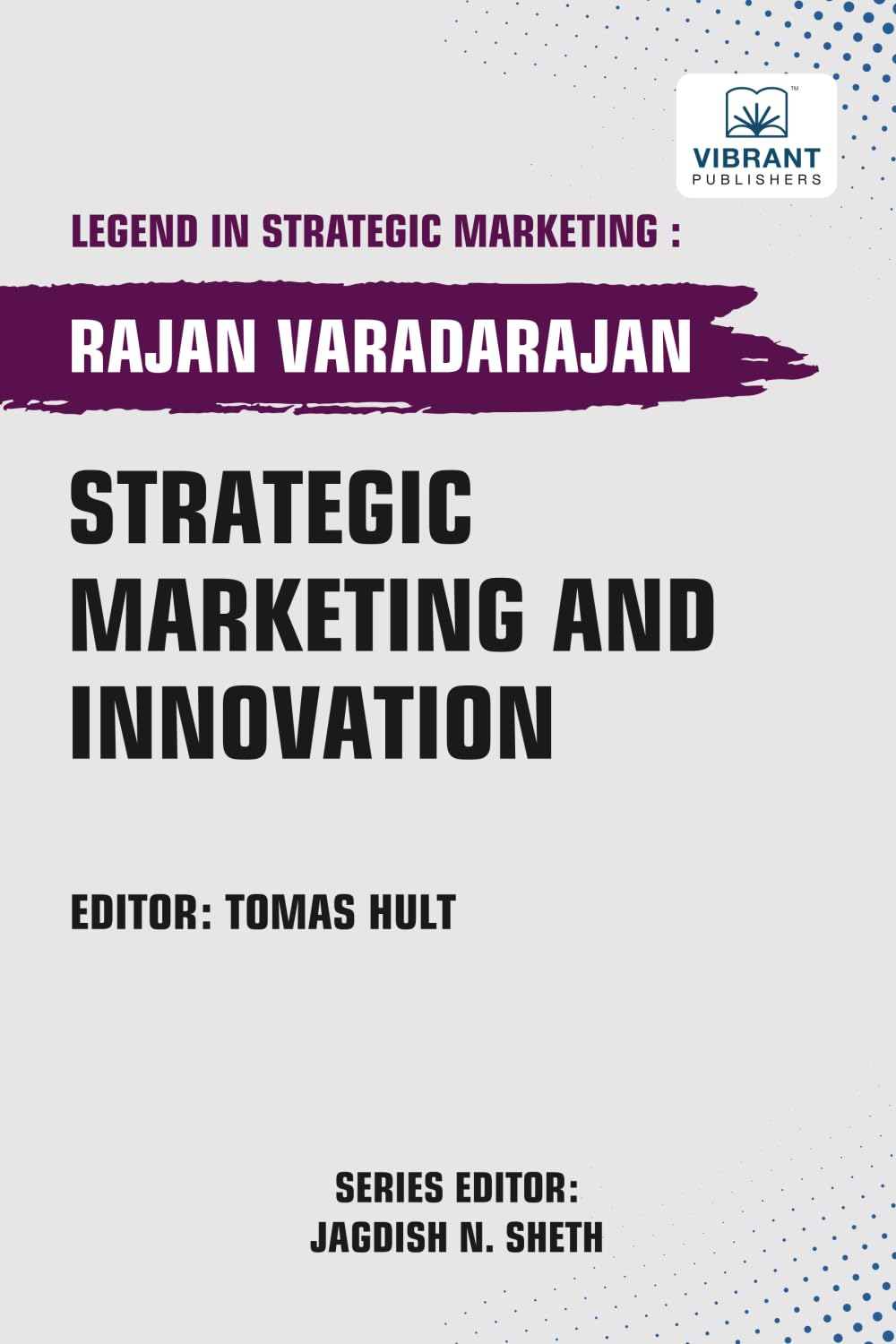 Strategic Marketing and Innovation (Legend in Strategic Marketing)