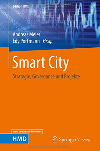 Smart City: Strategie, Governance und Projekte (Edition HMD)