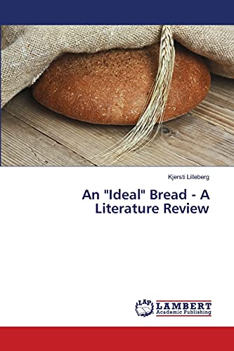 An Ideal Bread - A Literature Review