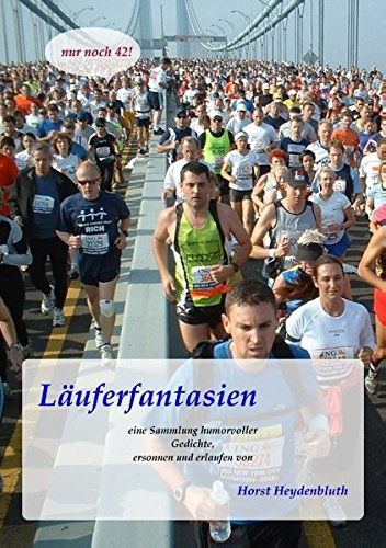 Läuferfantasien: Eine Sammlung humorvoller Gedichte